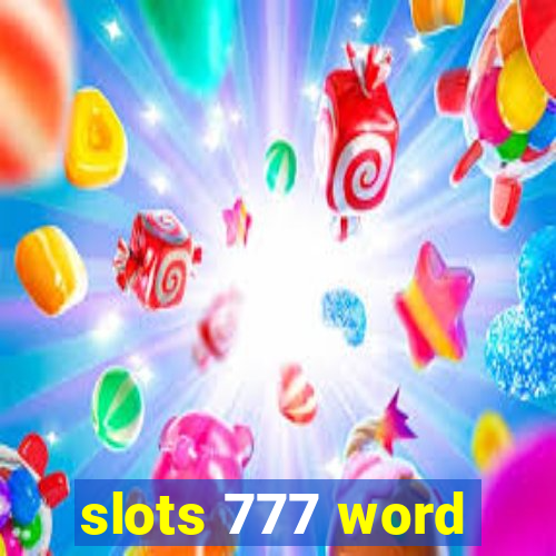 slots 777 word