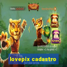 lovepix cadastro