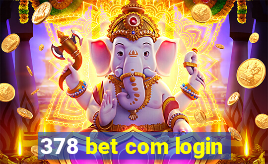 378 bet com login