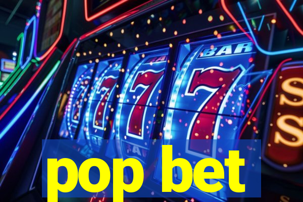 pop bet