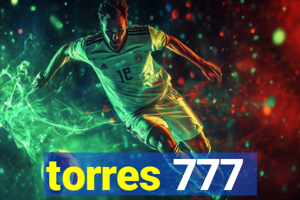 torres 777