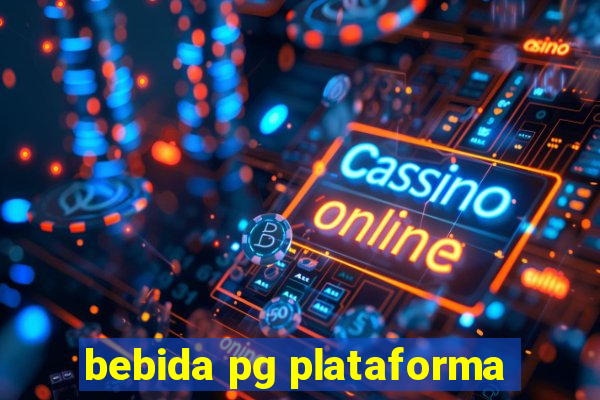 bebida pg plataforma