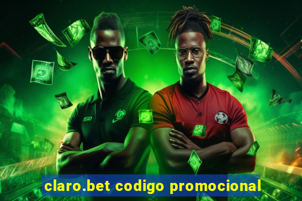 claro.bet codigo promocional