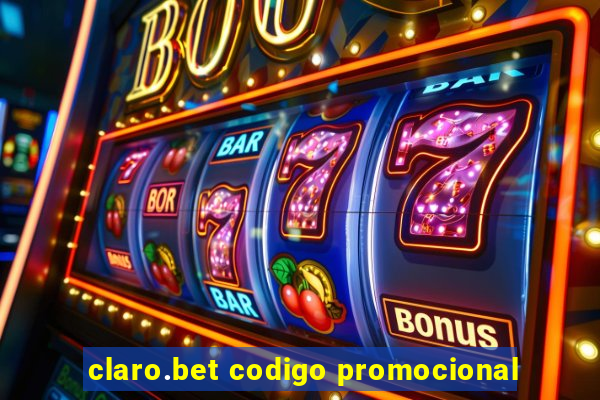 claro.bet codigo promocional