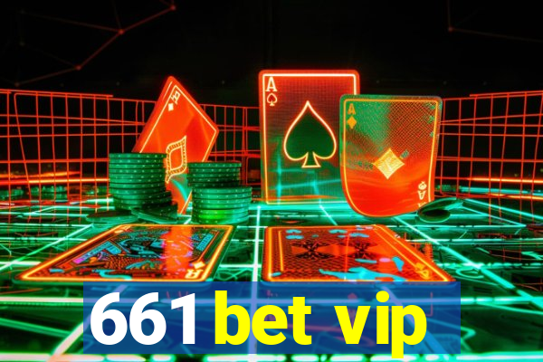 661 bet vip