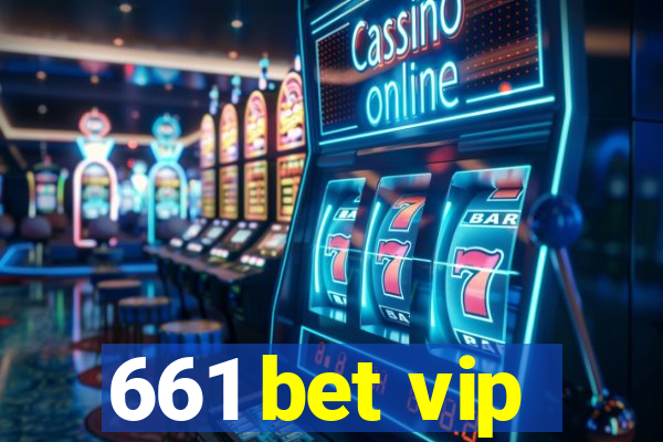 661 bet vip