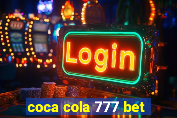 coca cola 777 bet