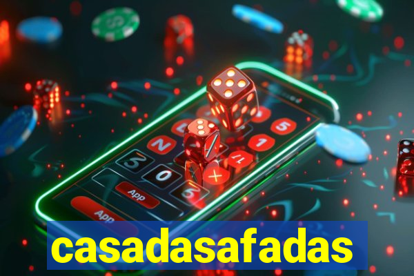 casadasafadas