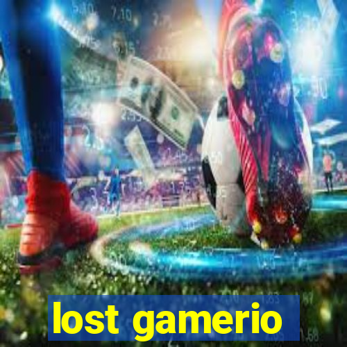 lost gamerio