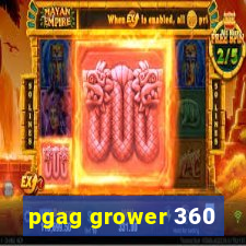 pgag grower 360