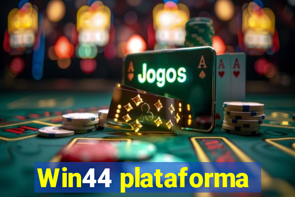 Win44 plataforma