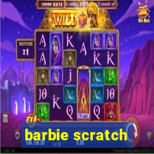 barbie scratch