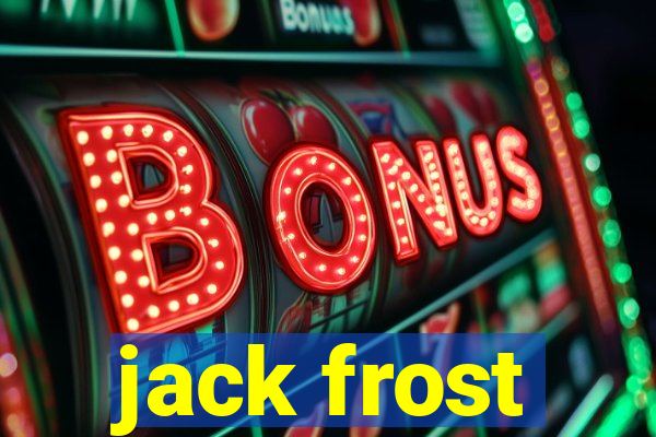 jack frost