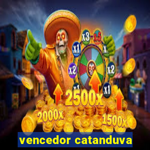 vencedor catanduva