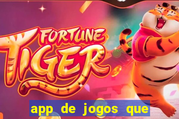 app de jogos que pagam de verdade