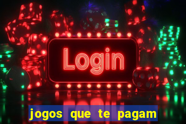 jogos que te pagam para jogar