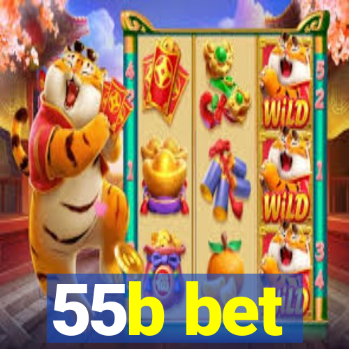 55b bet