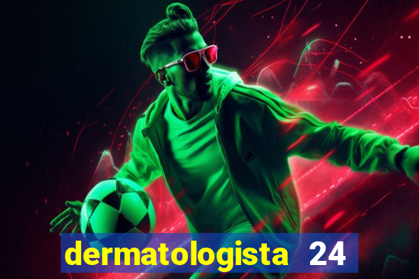 dermatologista 24 horas sp