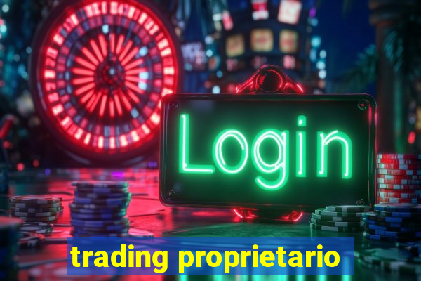 trading proprietario