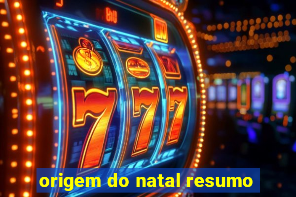 origem do natal resumo