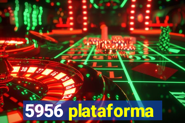 5956 plataforma