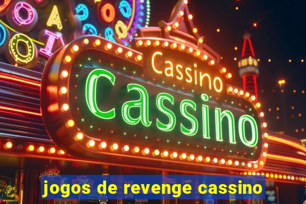 jogos de revenge cassino