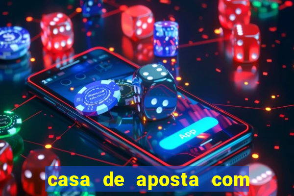 casa de aposta com pagamento antecipado