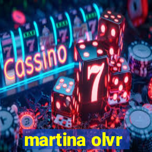 martina olvr