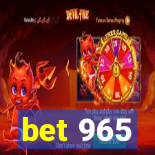 bet 965