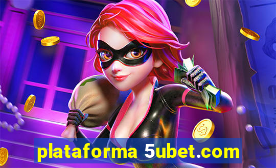 plataforma 5ubet.com