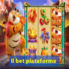 ll bet plataforma