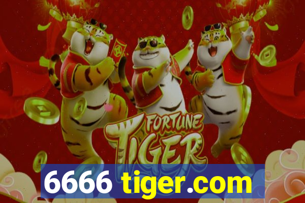 6666 tiger.com