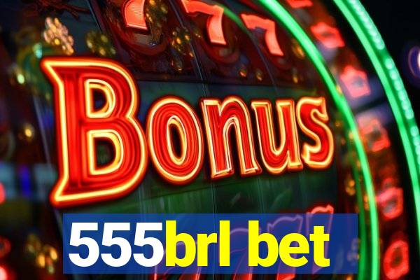 555brl bet