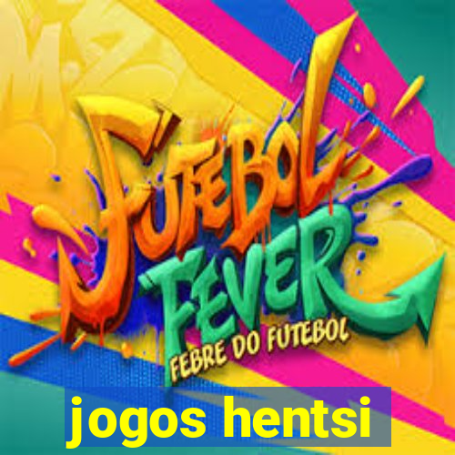 jogos hentsi