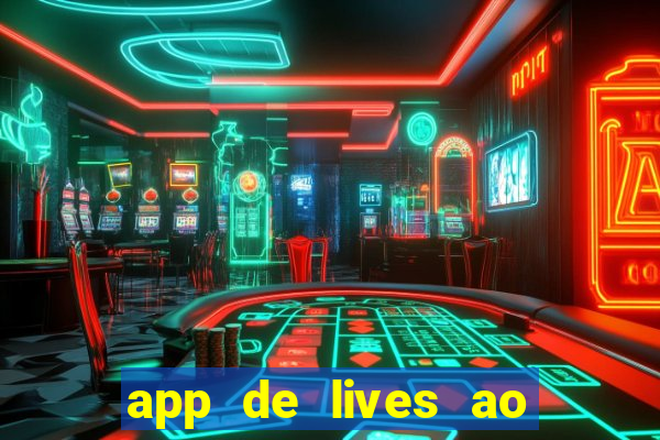 app de lives ao vivo 18