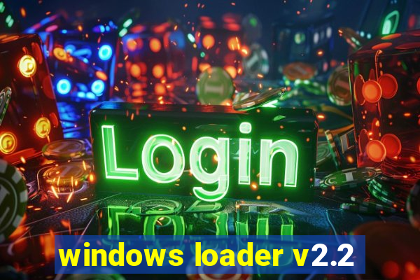 windows loader v2.2