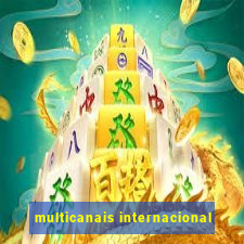 multicanais internacional