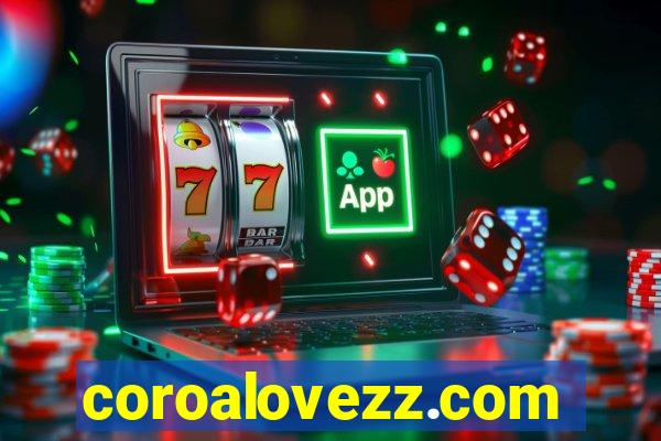 coroalovezz.com