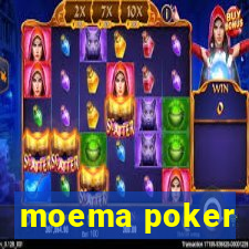 moema poker