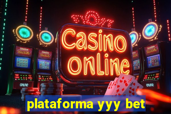 plataforma yyy bet