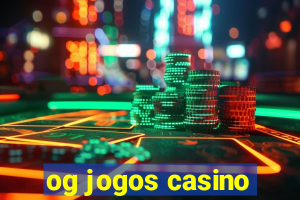 og jogos casino