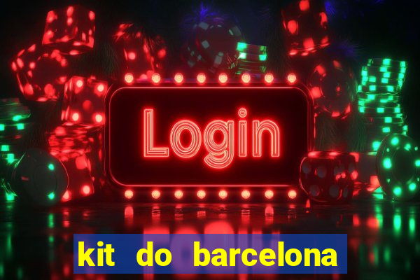 kit do barcelona dls 2017