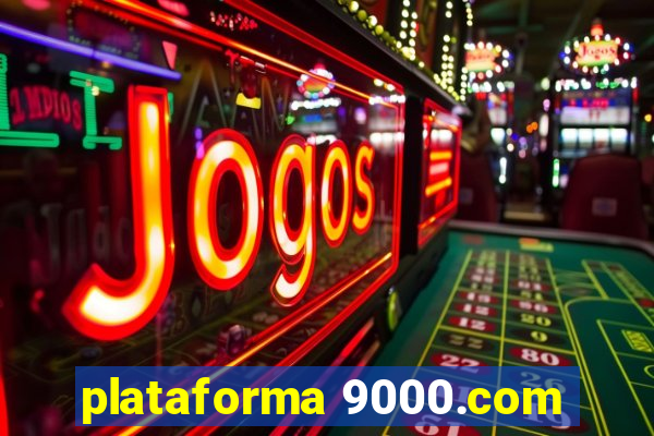 plataforma 9000.com