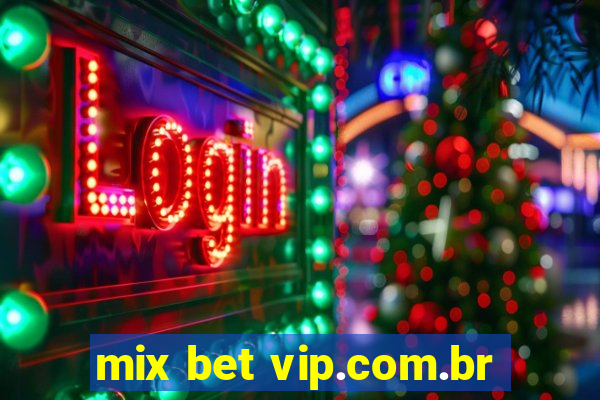 mix bet vip.com.br