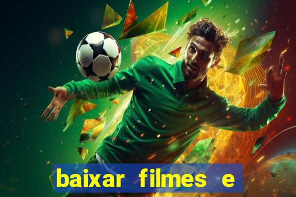 baixar filmes e series mp4