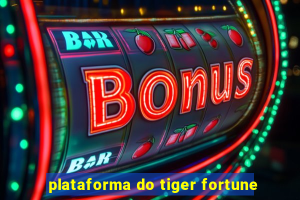 plataforma do tiger fortune