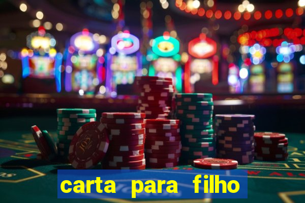 carta para filho em retiro