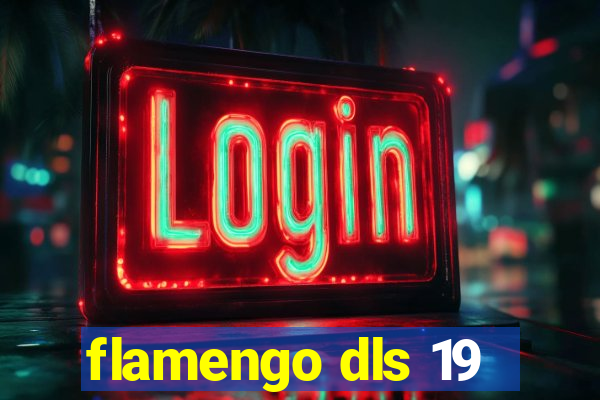 flamengo dls 19