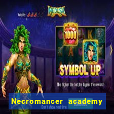 Necromancer academy and the genius summoner wiki