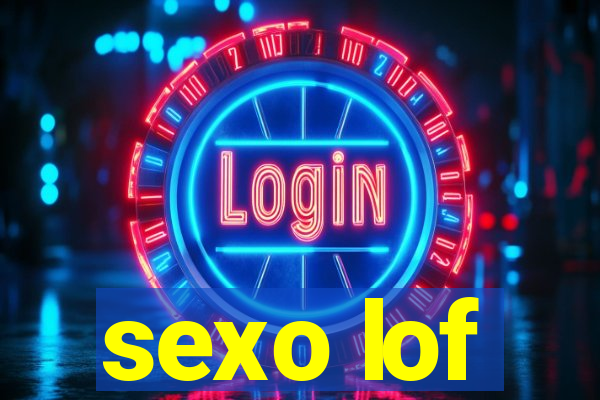 sexo lof